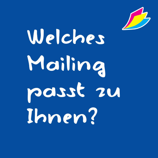 Welches Mailing passt zu Ihnen?