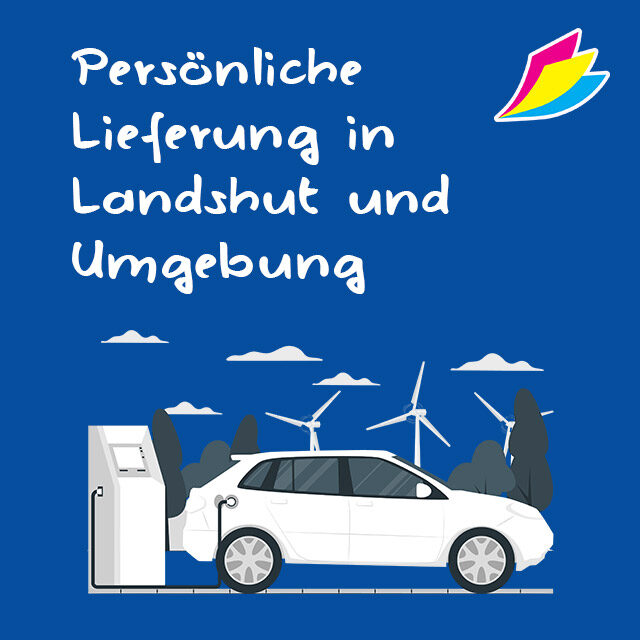 Persönliche Lieferung in Stadt und Landkreis Landshut