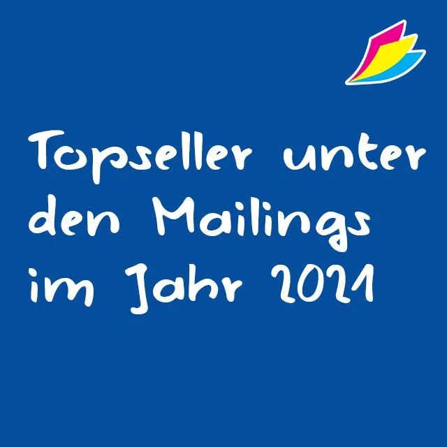 Unsere Topseller unter den Print-Mailings im Jahr 2021