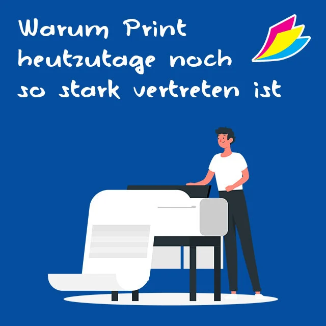 Warum ist Print heutzutage noch stark vertreten?