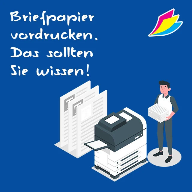 Briefpapier vordrucken - das sollten Sie wissen