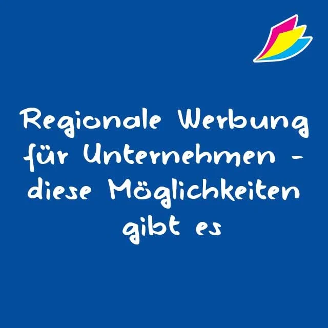 Regionale Werbung für Unternehmen – so geht’s