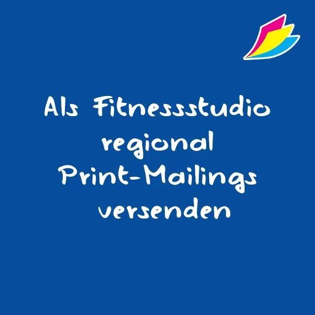 Lassen Sie als Fitnessstudio für die Gewinnung von Neukunden Print-Mailings lokal versenden