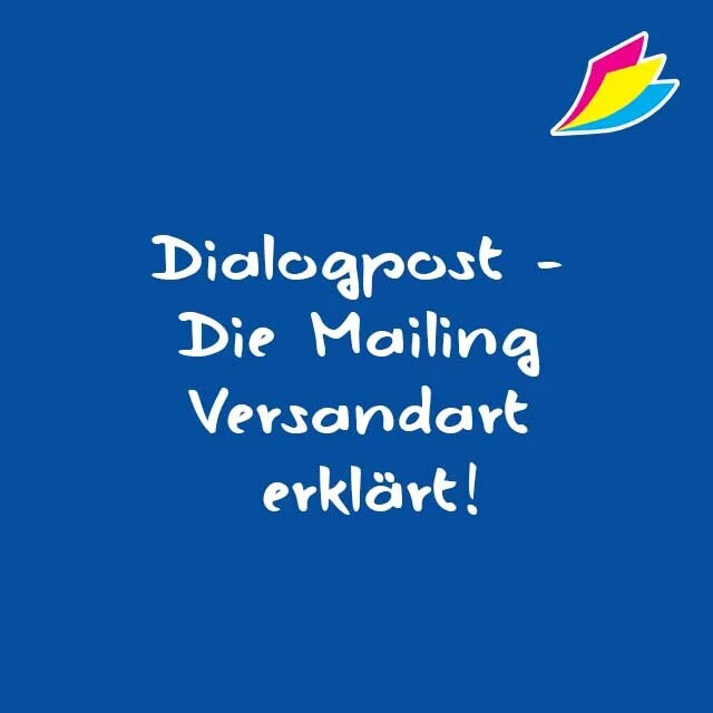 Dialogpost – Die Print-Mailing Versandart erklärt!
