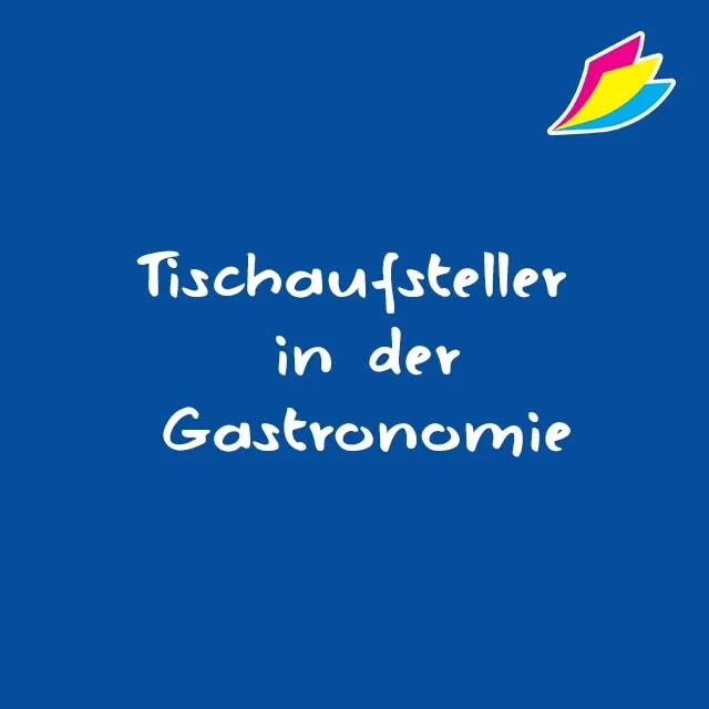 Tischaufsteller Gastronomie – diese Möglichkeiten gibt es