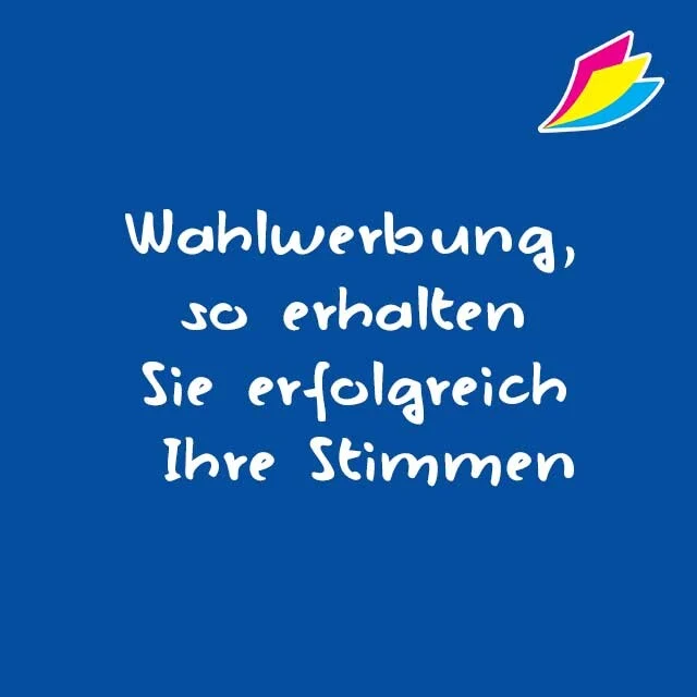 Wahlwerbung - so erhalten Sie erfolgreich Ihre Stimmen