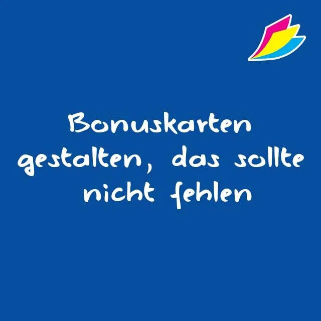 Bonuskarten gestalten, das sollte nicht fehlen