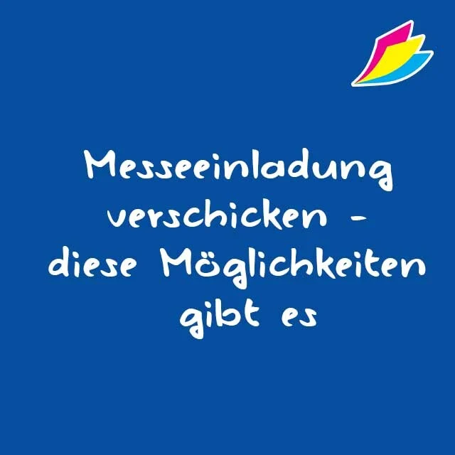 Messeeinladung verschicken – diese Möglichkeiten gibt es
