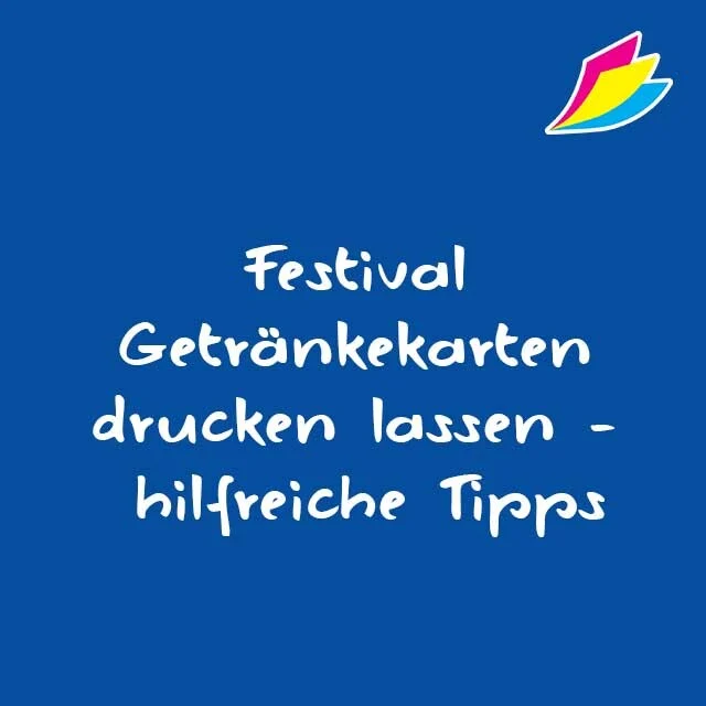 Festival Getränkekarten drucken lassen - Hilfreiche Tipps