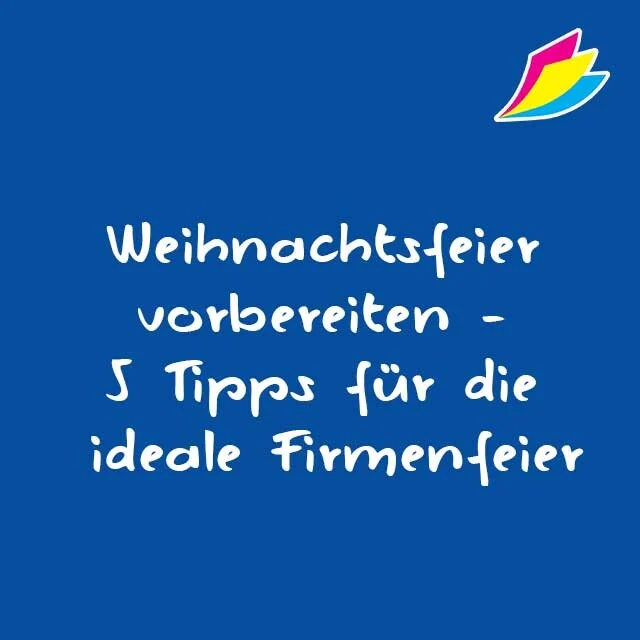 Weihnachtsfeier vorbereiten - 5 Tipps für die ideale Firmenfeier