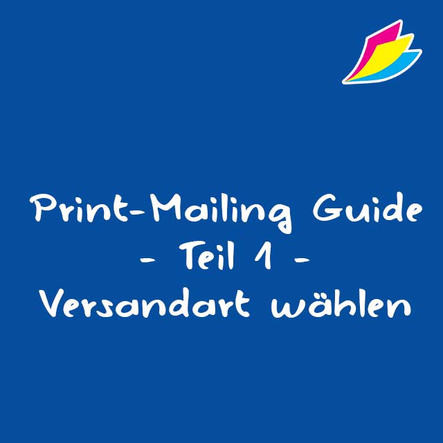 Versandart für Ihr Print-Mailing wählen - Erfahren Sie mehr darüber im Blogbeitrag!