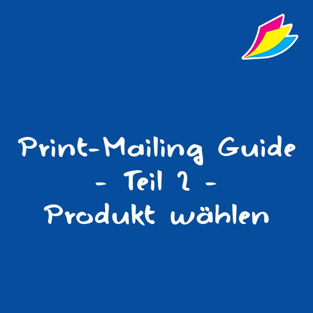 Print-Mailing-Guide-Teil-2-Produkt-wählen