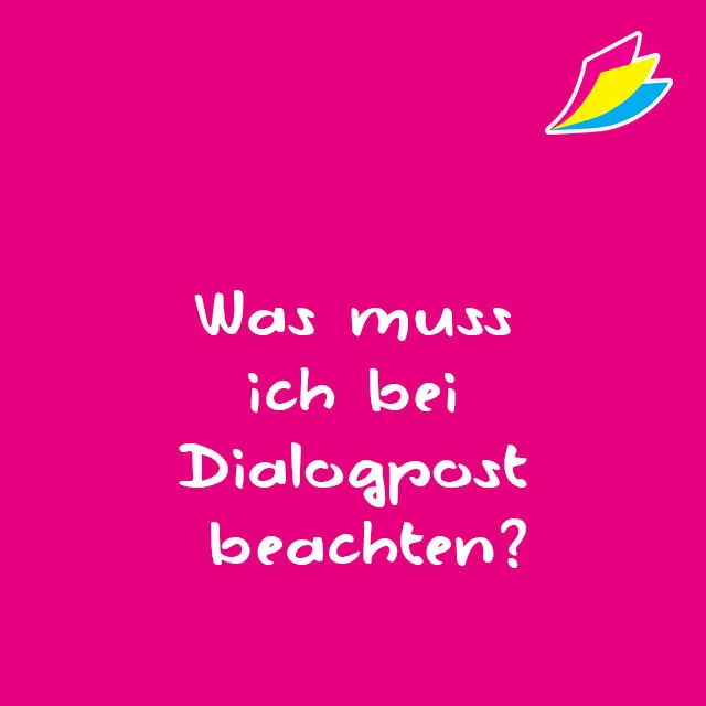 Was muss ich bei Dialogpost beachten?