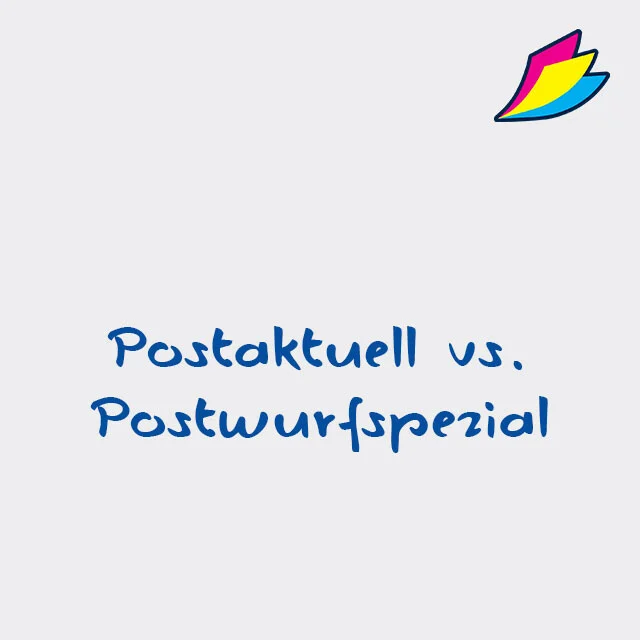 Unterschied zwischen Postaktuell und Postwurfspezial- Optimale Lösungen für Ihr Direktmarketing