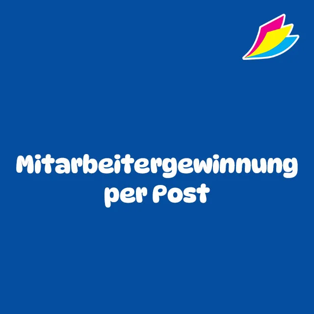Mitarbeitergewinnung per Post: Eine effektive Methode in herausfordernden Zeiten