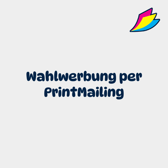 Wahlwerbung per Print-Mailing (Post)