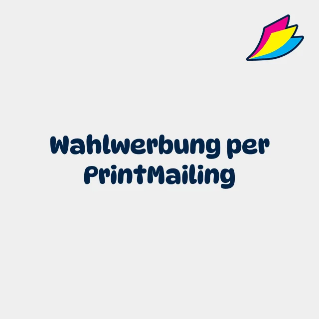 Wahlwerbung per Print-Mailing (Post)